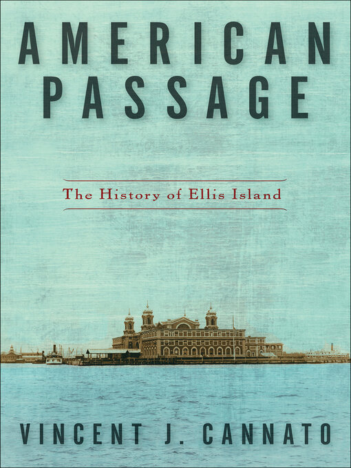 Title details for American Passage by Vincent J. Cannato - Wait list